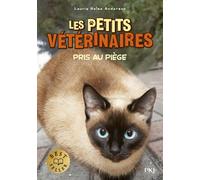 Les petits vétérinaires - tome 06 : Pris au piège (06)