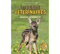 Les petits vétérinaires - Tome 8 Chasse interdite - Laurie Halse Anderson - Pocket Jeunesse - Poche - Roman cadet dès 6 ans