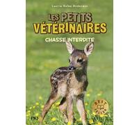 Les petits vétérinaires - Tome 8 Chasse interdite - Laurie Halse Anderson - Pocket Jeunesse - Poche - Roman cadet dès 6 ans