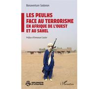 Les Peulhs face au terrorisme en Afrique de l’Ouest et au Sahel - Bonaventure Sodonon - L'harmattan - broché - Etude