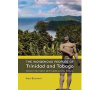 Les peuples autochtones de Trinité-et-Tobago, des premiers colons à nos jours