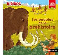 Dominique Joly – Les peuples de la préhistoire – Livre animé Kididoc (dès 5 ans) – Cartonné