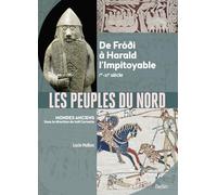 Les peuples du Nord – De Fróði à Harald l’Impitoyable (Ier-XIe siècle) – Éditions Belin