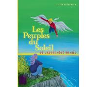 Les Peuples du Soleil: De l'autre côté du ciel