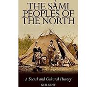 Les peuples Sami du Nord : Une histoire sociale et culturelle