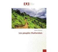 Les peuples thaïlandais - Andrew Tikhomirov - Universitaires Europeennes - broché - Livre