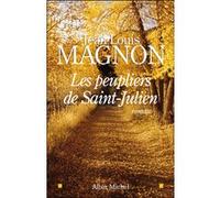 Jean-Louis Magnon – Les Peupliers de Saint-Julien – Roman – broché