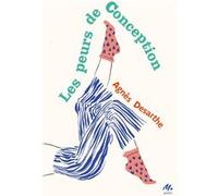 Les peurs de Conception Agnès Desarthe (Auteur), Kristina Kostic (Conception couverture ou illustration)