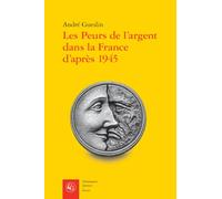 Les peurs de l'argent dans la france d'après 1945