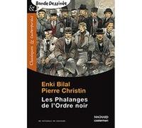 Les Phalanges de l'Ordre noir - Bande-dessinée - Classiques et Contemporains Enki Bilal (Auteur), Didier Quella-Guyot (Commentaire), Pierre Christin (Auteur)