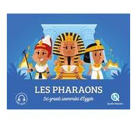 Quelle histoire – Les Pharaons : Les grands souverains d'Égypte