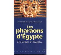 Les Pharaons d' Egypte de Narmer à Cléopâtre