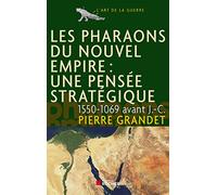 Les pharaons du Nouvel Empire (1550-1069 av. J.-C.)