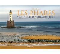Les phares Sentinelles des mers du globe - David Ross - L'imprevu-Adulte - relié - Beau livre