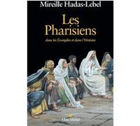 Les Pharisiens Mireille Hadas-Lebel (Auteur)