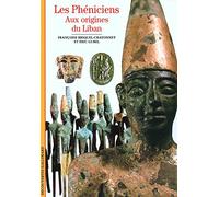 Les Phéniciens : Aux origines du Liban