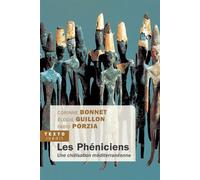 Les phéniciens Une civilisation méditerrannéenne - Corinne Bonnet - Tallandier - Poche - Essai