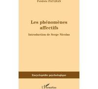 Les phénomènes affectifs Frédéric Paulhan (Auteur)