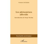 Les phénomènes affectifs - Frédéric Paulhan - L'harmattan - broché - Essai