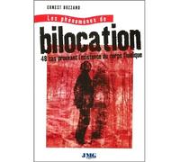 Les phénomènes de bilocation - 48 cas prouvant l'existence du corps fluidique - Ernest Bozzano - Jmg - broché - Essai