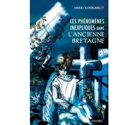 Les Phénomènes Inexpliqués Dans L'ancienne Bretagne