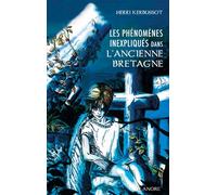 Les phénomènes inexpliqués dans l'ancienne Bretagne
