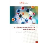 Les phénomenes physique des materiaux: Les composés de la famille du groupe IV