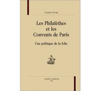 Les Philalèthes et les convents de Paris - une politique de la folie Une politique de la folie - Charles Porset - Honore Champion - broché - Etude