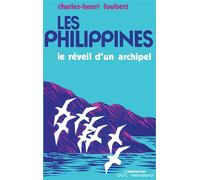 Les Philippines - Réveil d'un archipel - Charles Foubert - L'harmattan - Livre