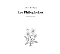 Les Philophobes: Poèmes 2015-2025
