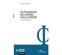 Les philosophes des Lumières face à la presse: Un duel de plumes
