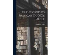 Les Philosophes Français Du Xixe Siècle