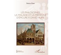 Patrice Pinet – Les philosophes, la maladie et la médecine d'Épicure à David Hume – Essai – Broché