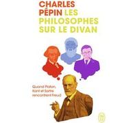 Les philosophes sur le divan Charles Pépin (Auteur)