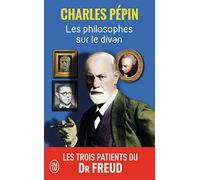 Les philosophes sur le divan: Les trois patients du Dr Freud