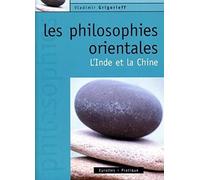 Les philosophies orientales: L'Inde et la Chine