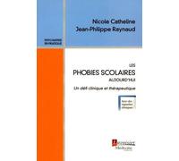 Les phobies scolaires aujourd'hui: Un défi clinique et thérapeutique