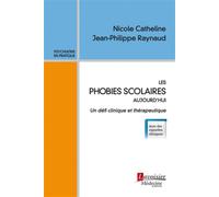 Les phobies scolaires aujourd'hui Un défi clinique et thérapeutique - Jean-Pierre Olié - Medecine Science Publications - broché - Etude