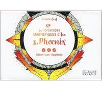 Les Phoenix - Bélier, Lion, Sagittaire