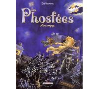 Les Phosfées, tome 2 : Nana voyage