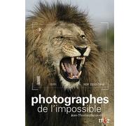 Les Photographes De L'impossible