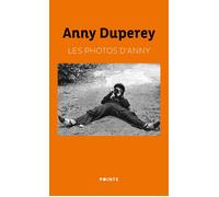 Les Photos d'Anny - Anny Duperey - Points - Poche - Monographie