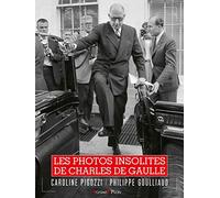 Les Photos insolites de Charles De Gaulle