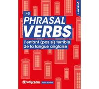 Les phrasal verbs: L'enfant (pas si) terrible de la langue anglaise