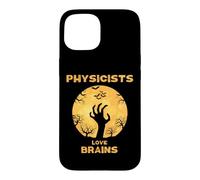 Les physiciens Aiment Les Cerveaux d'halloween Coque pour iPhone 15