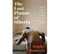 Les pianos perdus de Sibérie