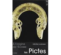 Les Pictes - A L'origine De L'ecosse