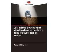 Les Pièces D'alexander Mardan Dans Le Contexte De La Culture Pop De Masse