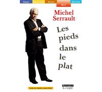 Les pieds dans le plat - Michel Serrault - De La Loupe - broché - Livre