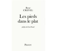 Les Pieds dans le plat René Crevel (Auteur)